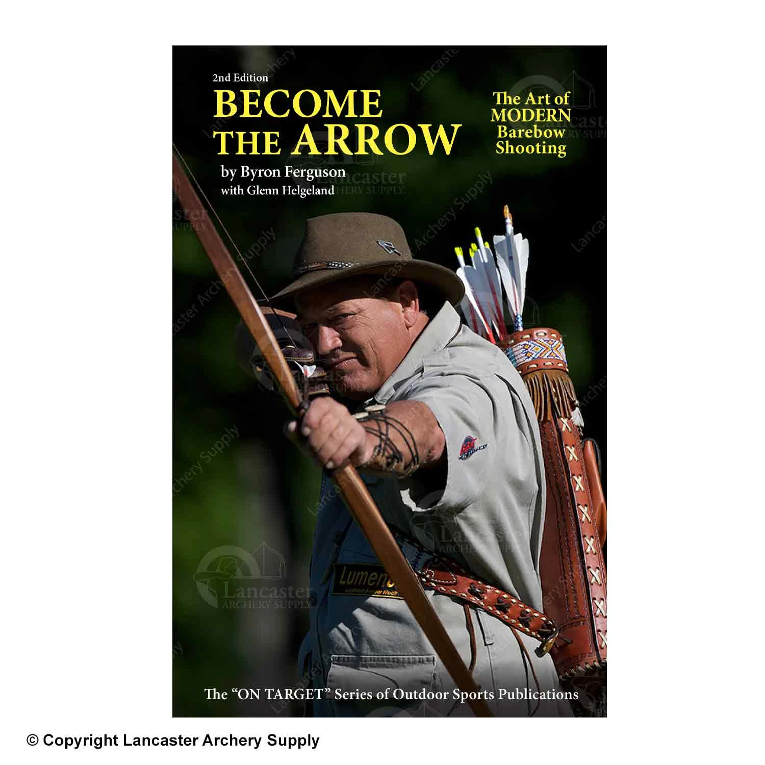 Become The Arrow Book 2nd Edition By Byron Ferguson