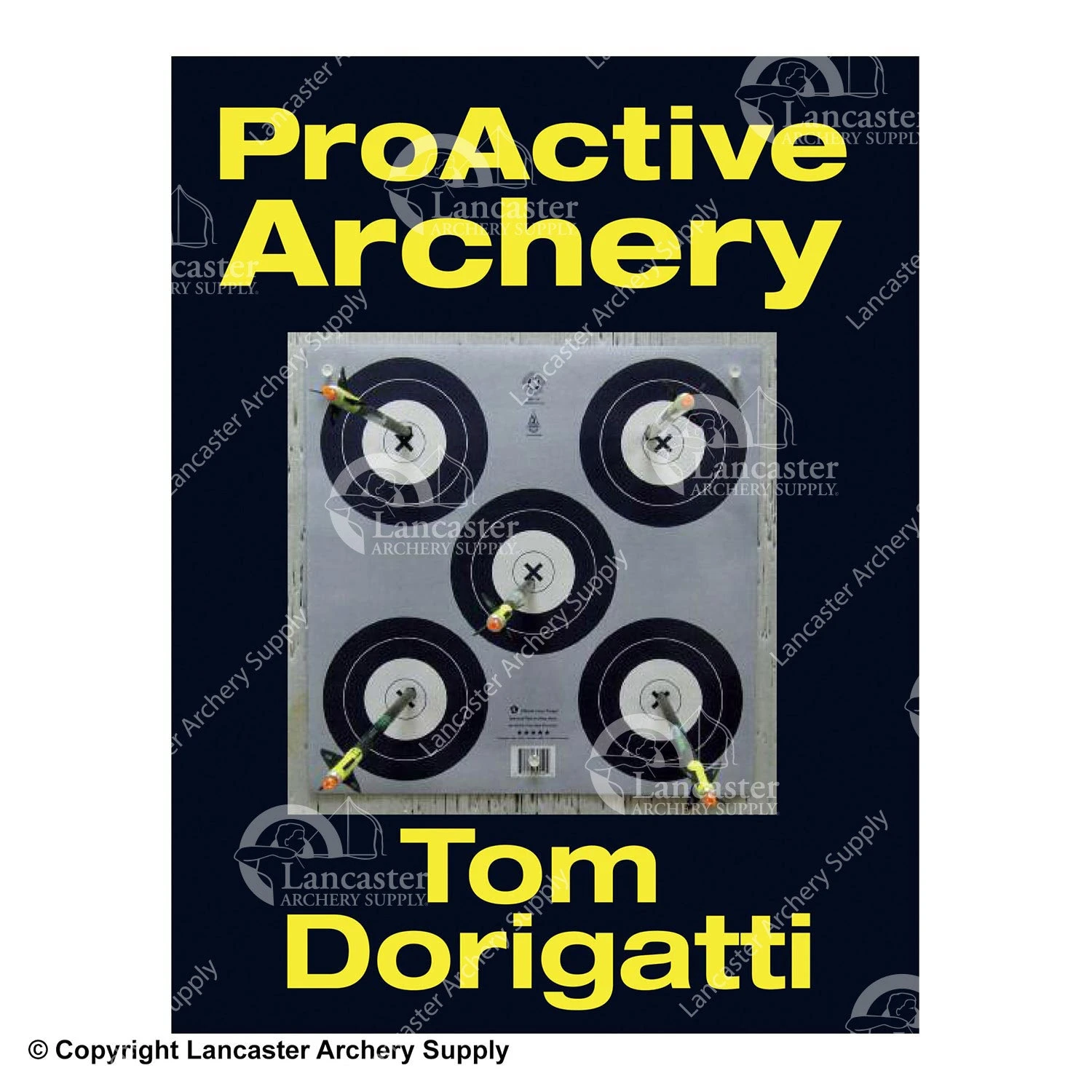 ProActive Archery Book By Tom Dorigatti