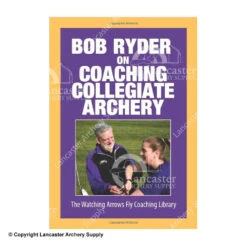 Bob Ryder On Coaching Collegiate Archery Book