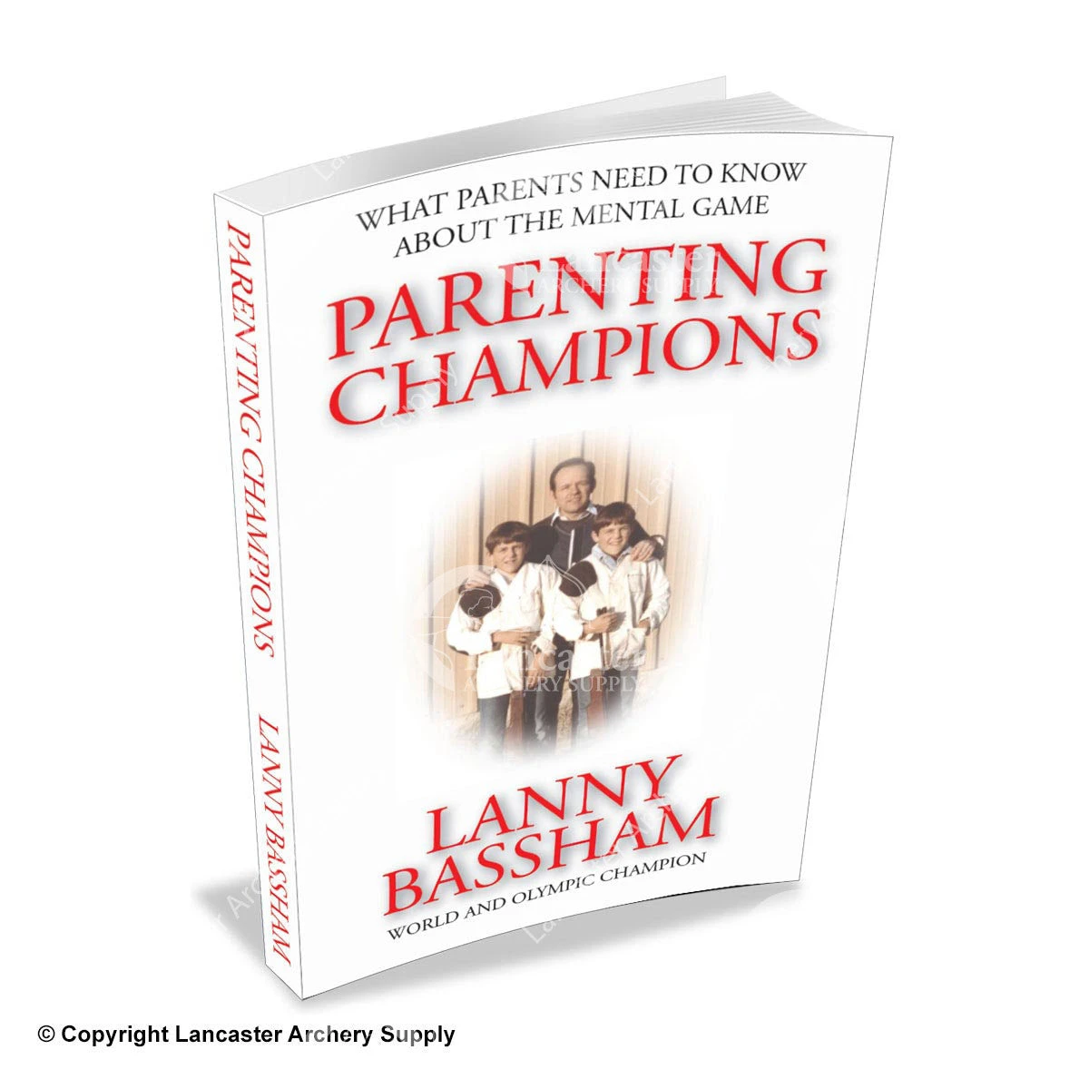 Parenting Champions Book By Lanny Bassham