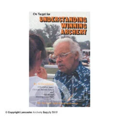 "Understanding Winning Archery" Book By Al Henderson