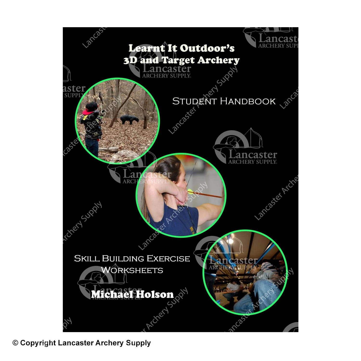 Learnt It Outdoor's 3D And Target Archery Student Handbook By Mike Holson