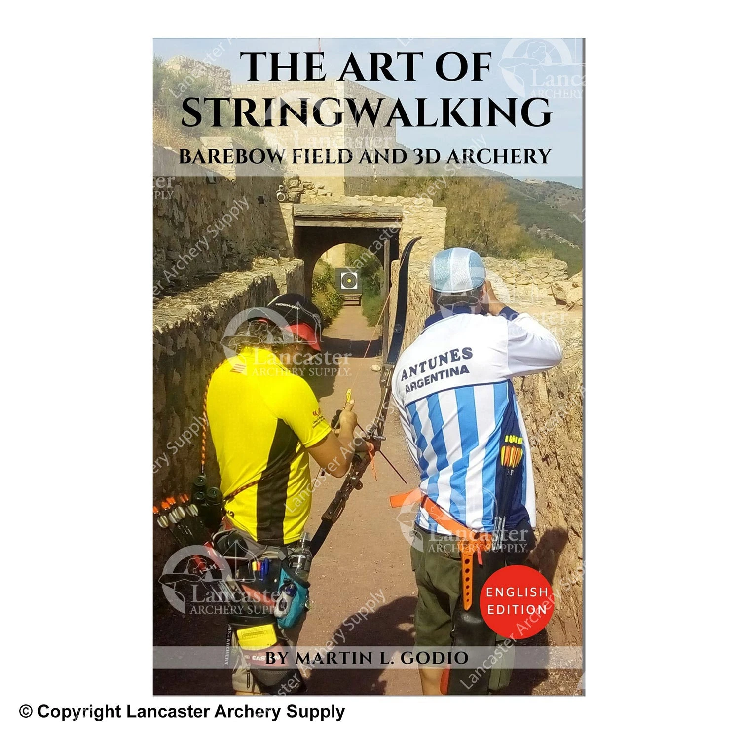 The Art Of StringWalking: BAREBOW FIELD And 3D ARCHERY By Martin Godio
